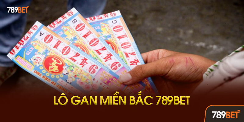 Cách Xác Định Lô Gan Miền Bắc Chuẩn Xác